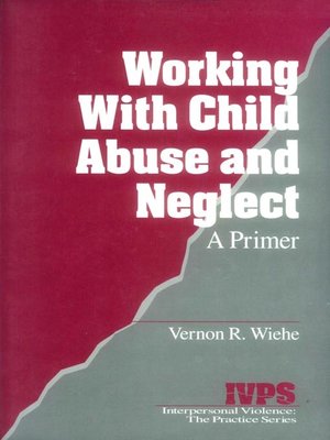 cover image of Working with Child Abuse and Neglect